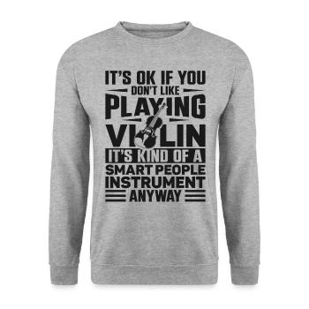 Violin Violinist It's Ok If You - Unisex Pullover - Weißgrau meliert - Vorne - Alina (178cm) & Michal (187cm)