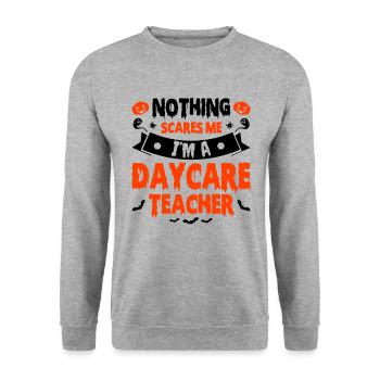 Nothing Scares Me Im A Daycare Teacher Babysitting - Unisex Pullover - Weißgrau meliert - Vorne - Alina (178cm) & Michal (187cm)