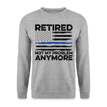 Retired 2023 Not My Problem Anymore Retiree Retire - Unisex Pullover - Weißgrau meliert - Vorne - Alina (178cm) & Michal (187cm)