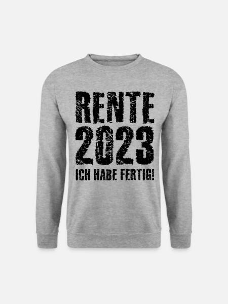 Rente 2023 Ich Habe Fertig Rentner Rente Pension P - Unisex Pullover - Weißgrau meliert