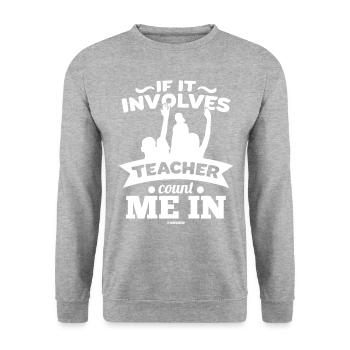 S’il s’agit d’un enseignant, comptez-moi - Sweat-shirt Unisexe - gris chiné - Devant - Alina (178cm) & Michal (187cm)