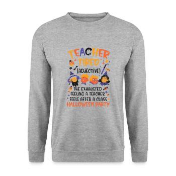 Teacher Tired - Halloween Costume School Teacher - Unisex Sweatshirt - salt & pepper - Front - Alina (178cm) & Michal (187cm)