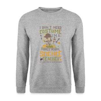 Middle School Science Teacher - - Unisex Sweatshirt - salt & pepper - Front - Alina (178cm) & Michal (187cm)