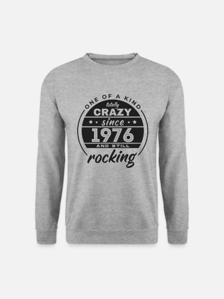 One Of A Kind Totally Crazy Since 1976 Rocking - Unisex Pullover - Weißgrau meliert