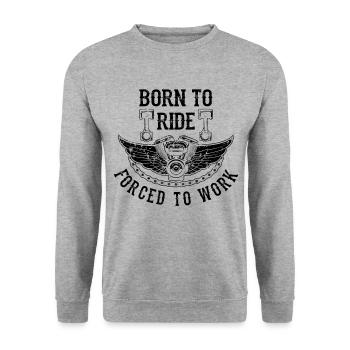 Born To Ride Forced To Work Motorcycle Motorbike R - Unisex Pullover - Weißgrau meliert - Vorne - Alina (178cm) & Michal (187cm)