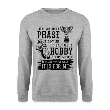It's Not Just A Phase It Is My Life It's My Passio - Unisex Pullover - Weißgrau meliert - Vorne - Alina (178cm) & Michal (187cm)