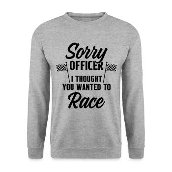 Sorry Officer I Thought You Wanted to Race Motorcy - Unisex Pullover - Weißgrau meliert - Vorne - Alina (178cm) & Michal (187cm)