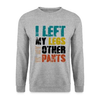 I left my legs in my other pants - Unisex Pullover - Weißgrau meliert - Vorne - Alina (178cm) & Michal (187cm)