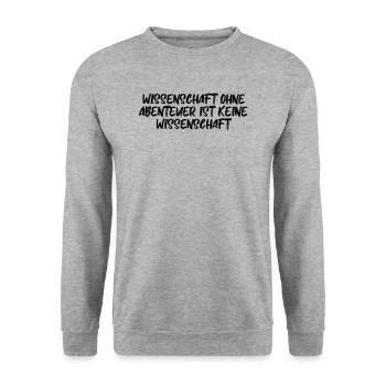Wissenschaft - Wissenschaft ohne Abenteuer ist - Unisex Pullover - Weißgrau meliert - Vorne - Alina (178cm) & Michal (187cm)