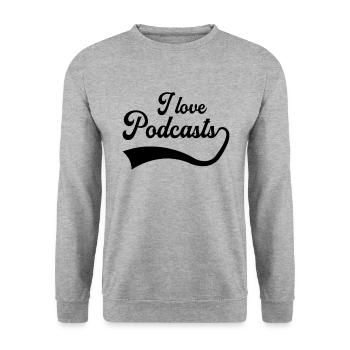 I love podcasts - Unisex Sweatshirt - salt & pepper - Front - Alina (178cm) & Michal (187cm)