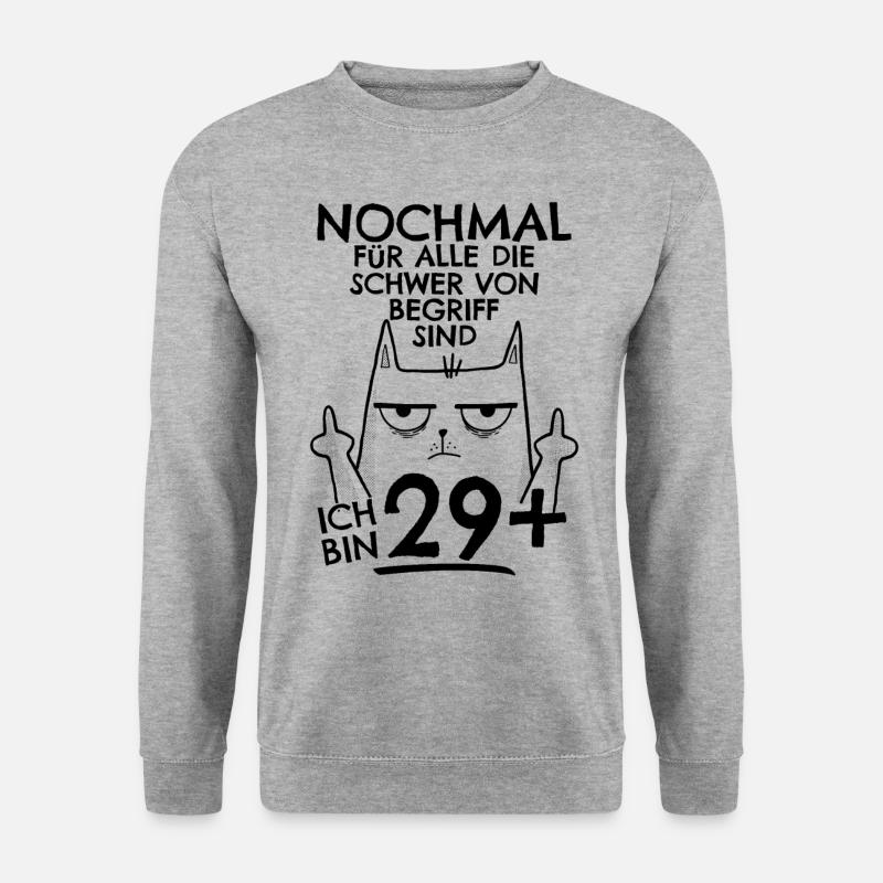 30. Geburtstag Frau 30er 30ter Ich bin 29+ plus - Unisex Pullover - Weißgrau meliert