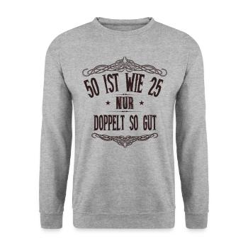 50. Geburtstag lustiger Spruch Doppelt so gut - Unisex Pullover - Weißgrau meliert - Vorne - Alina (178cm) & Michal (187cm)