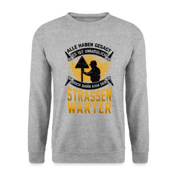 Straßenwärter unmöglich Straßenbauer - Unisex Pullover - Weißgrau meliert - Vorne - Alina (178cm) & Michal (187cm)