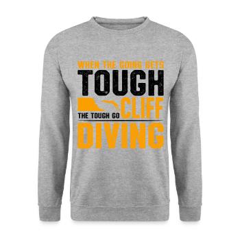 When The Going Gets Tough The Tough Go Cliff Divin - Unisex Sweatshirt - salt & pepper - Front - Alina (178cm) & Michal (187cm)