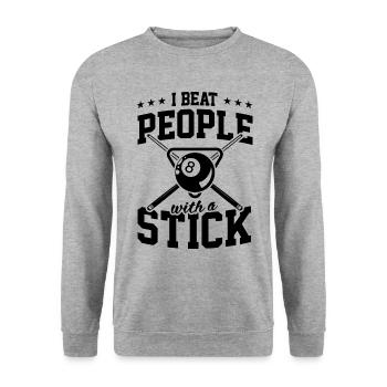 I Beat People With A Stick For Fun Billiard Snooke - Unisex Sweatshirt - salt & pepper - Front - Alina (178cm) & Michal (187cm)