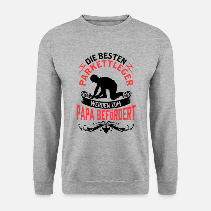 Parkettleger wird zum Papa Fußbodenleger - Unisex Pullover - Weißgrau meliert