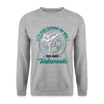 I'm Here Because we will talk about Taekwondo - Unisex Pullover - Weißgrau meliert - Vorne - Alina (178cm) & Michal (187cm)