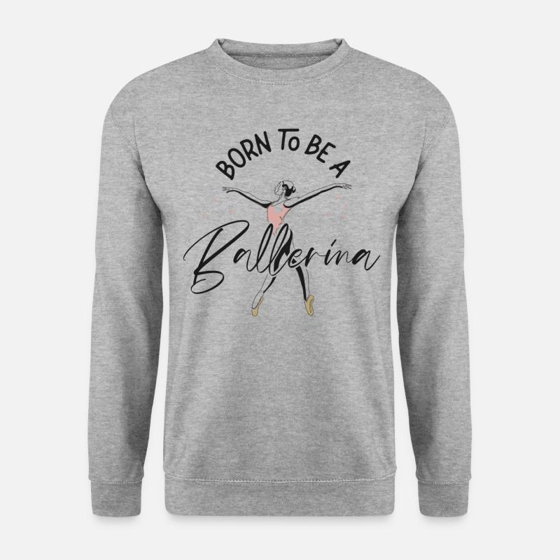 Ballet Danseuse Danse Ballerine - Sweat-shirt Unisexe - gris chiné