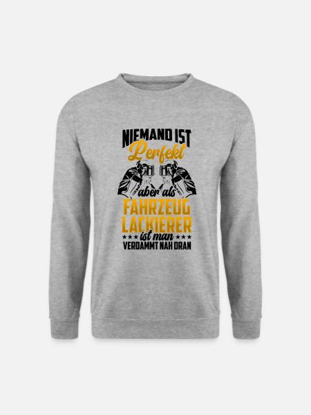 Fahrzeuglackierer sind perfekt Lackierer - Unisex Pullover - Weißgrau meliert