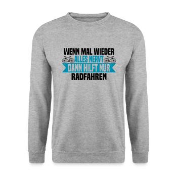 Wenn mal wieder alles nervt Rad Fahren - Unisex Pullover - Weißgrau meliert - Vorne - Alina (178cm) & Michal (187cm)