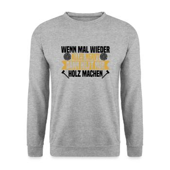 Wenn mal wieder alles nervt Holz machen - Unisex Pullover - Weißgrau meliert - Vorne - Alina (178cm) & Michal (187cm)