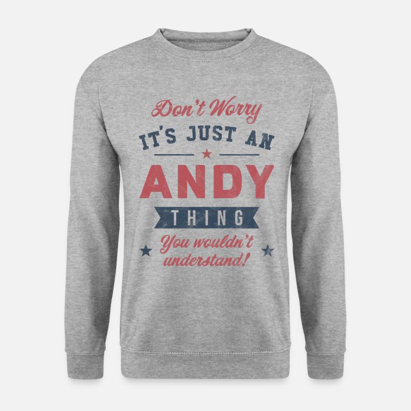 Its a Andy thing - Unisex Sweatshirt - salt & pepper