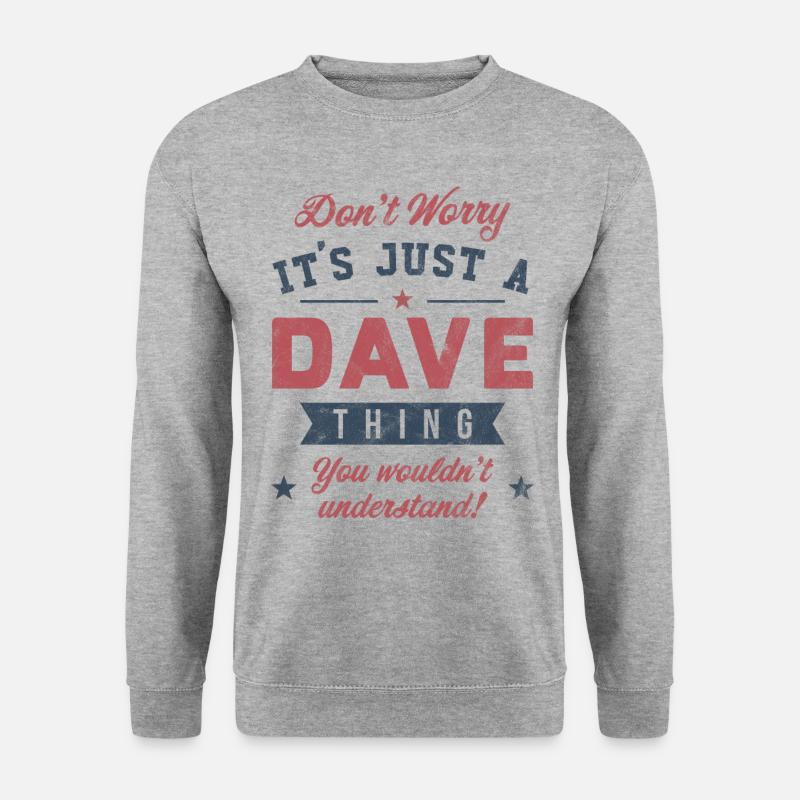 Its a Dave thing - Unisex Sweatshirt - salt & pepper