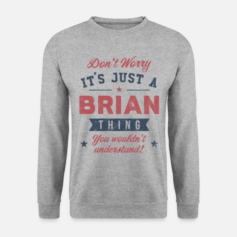 Its a Brian thing - Unisex Sweatshirt - salt & pepper