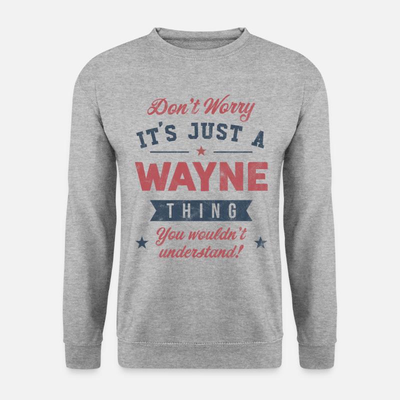 Its a Wayne thing - Unisex Sweatshirt - salt & pepper