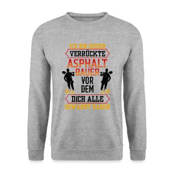 Dieser Verrückte Asphaltbauer Straßenbauer - Unisex Pullover - Weißgrau meliert - Vorne - Alina (178cm) & Michal (187cm)