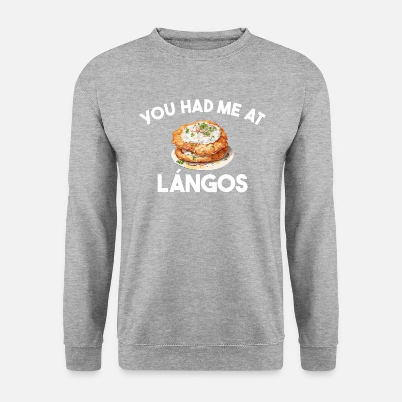 You had me at langos, hungary - Unisex Pullover - Weißgrau meliert