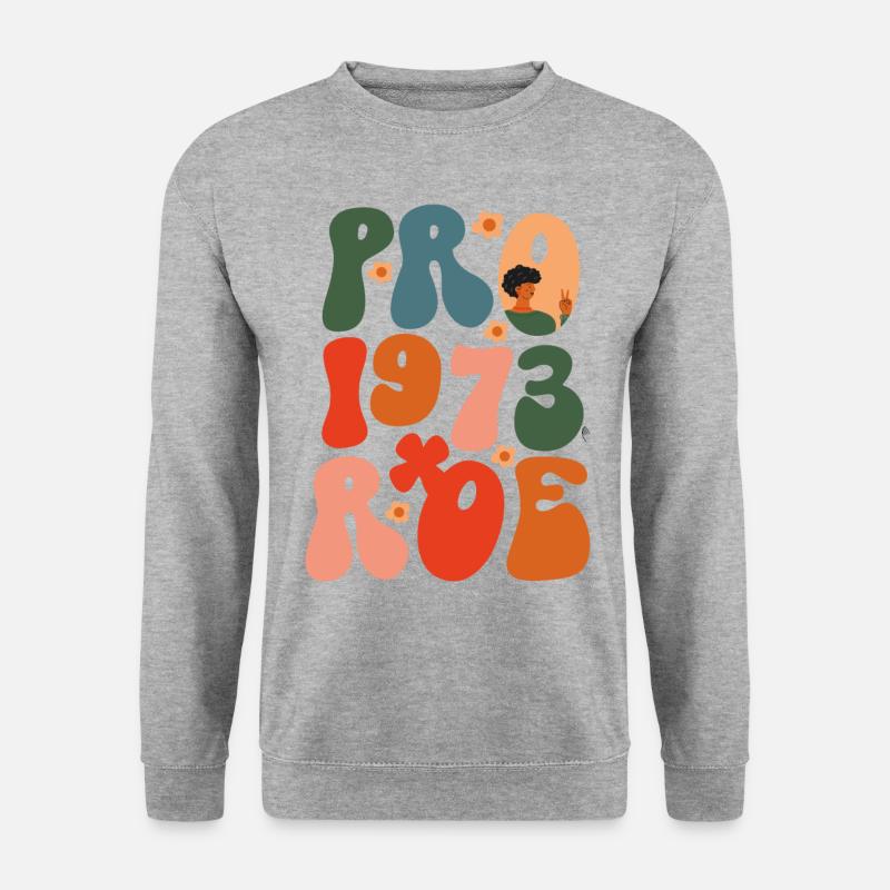 Feminist Pro 1973 Roe - Unisex Sweatshirt - salt & pepper