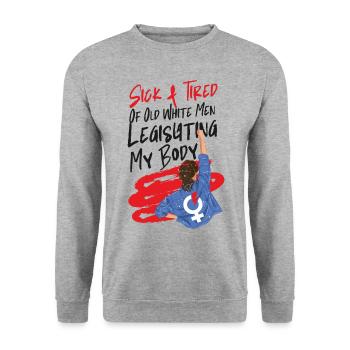 Feminist Sick & Tired Of Old White - Unisex Sweatshirt - salt & pepper - Front - Alina (178cm) & Michal (187cm)