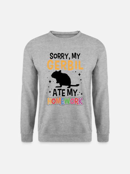 Gerbil has eaten rodent Gerbil - Unisex Sweatshirt - salt & pepper