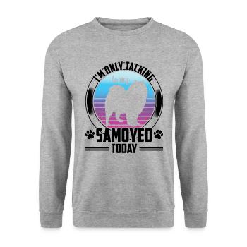 Talk only to Samoyed Samoyed Spitz - Unisex Sweatshirt - salt & pepper - Front - Alina (178cm) & Michal (187cm)