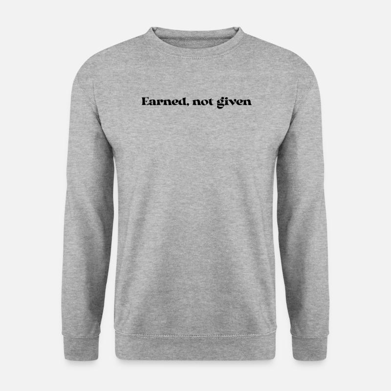 Fitness - Earned, not given - Unisex Pullover - Weißgrau meliert