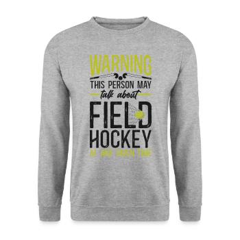 Field Hockey Warning This Person - Unisex Sweatshirt - salt & pepper - Front - Alina (178cm) & Michal (187cm)