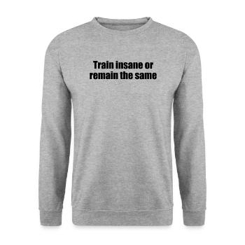 Fitness - Train insane or remain the same - Unisex Pullover - Weißgrau meliert - Vorne - Alina (178cm) & Michal (187cm)