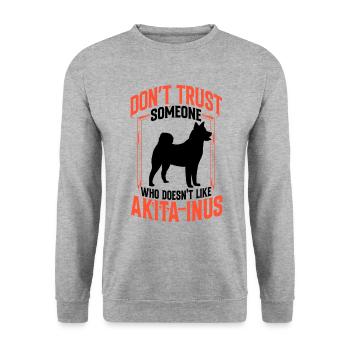 Akita Inu don't trust Shiba Inu - Unisex Sweatshirt - salt & pepper - Front - Alina (178cm) & Michal (187cm)