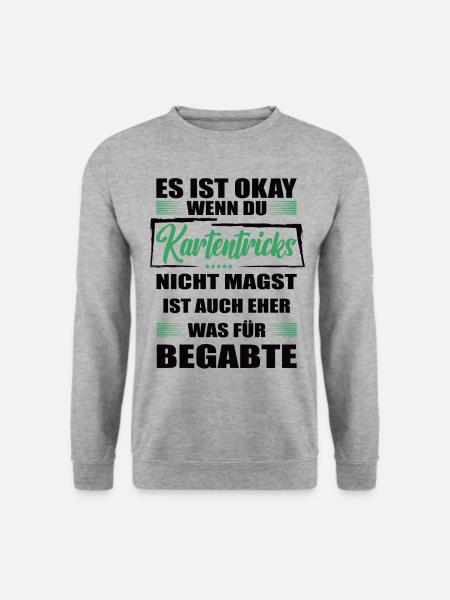 Kartentricks Lustiger Spruch für Mann & Frau - Unisex Pullover - Weißgrau meliert