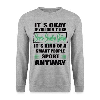 It's Okay If You Don't Like cross country skiing - Unisex Pullover - Weißgrau meliert - Vorne - Alina (178cm) & Michal (187cm)