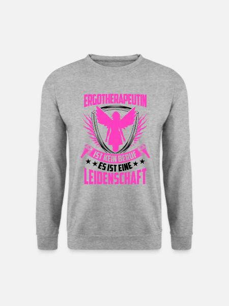 Ergotherapie ist kein Beruf Ergotherapeutin - Unisex Pullover - Weißgrau meliert