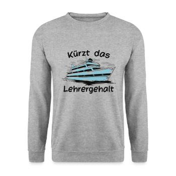 Kürzt das Lehrergehalt aber nicht den Spaß - Unisex Pullover - Weißgrau meliert - Vorne - Alina (178cm) & Michal (187cm)