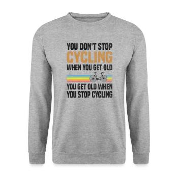 You don't stop cycling because you're getting old - Unisex Sweatshirt - salt & pepper - Front - Alina (178cm) & Michal (187cm)