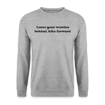 Randonnée - Laissez vos soucis derrière vous, avancez - Sweat-shirt Unisexe - gris chiné - Devant - Alina (178cm) & Michal (187cm)
