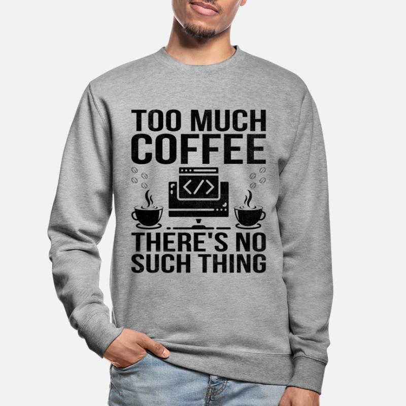 Café Codage Programmeur Codeur Développeur Nerd Coff Sweat-shirt Unisexe