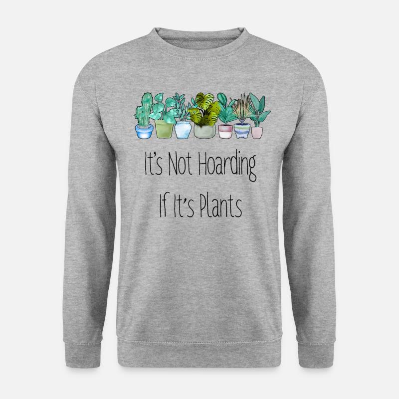 Es Ist Kein Horten Pflanzen Gartenarbeit Gärtner - Unisex Pullover - Weißgrau meliert