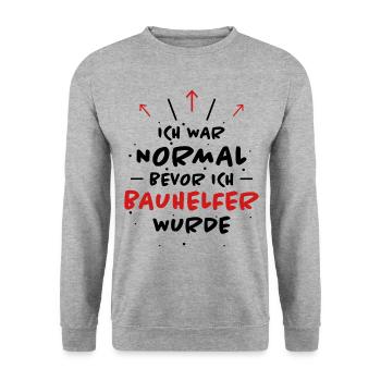 Bauhelfer Spruch Beruf Lustiges Bauhelfer Geschenk - Unisex Pullover - Weißgrau meliert - Vorne - Alina (178cm) & Michal (187cm)