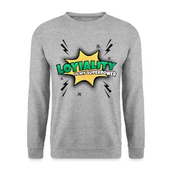Loyalty is my superpower trait - Unisex Sweatshirt - salt & pepper - Front - Alina (178cm) & Michal (187cm)
