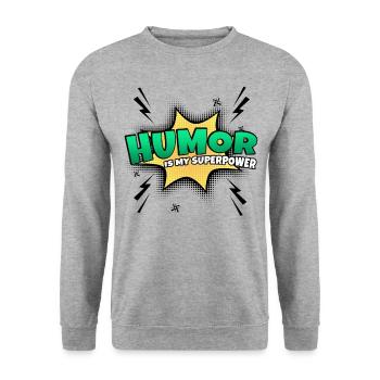 L’humour est mon trait de caractère de superpouvoir - Sweat-shirt Unisexe - gris chiné - Devant - Alina (178cm) & Michal (187cm)